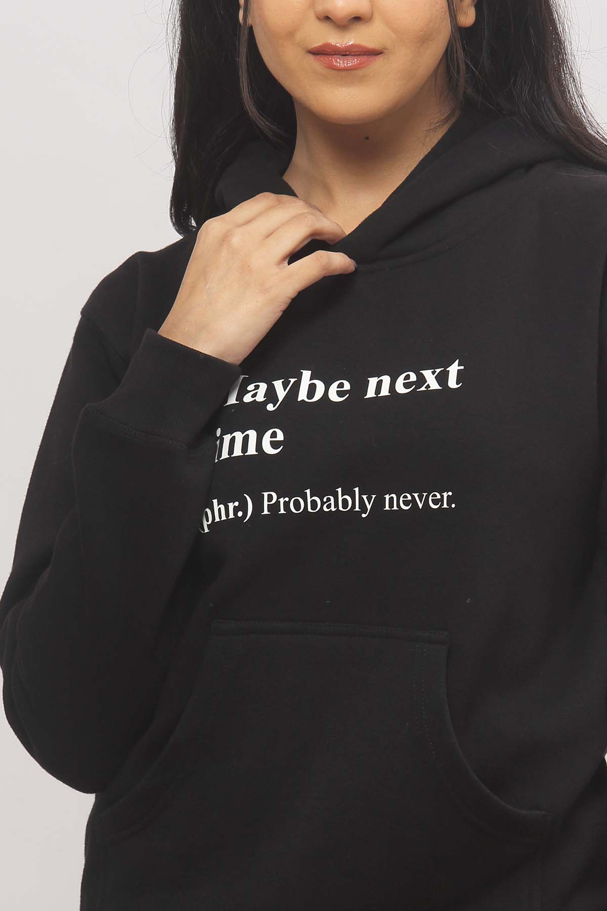 Maybe Next Time Black Hoodie